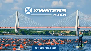 X-WATERS Murom 2023 | Official video