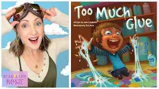 📚🏫 Kids Book Read Aloud: TOO MUCH GLUE by Jason Lefebvre and Zac Retz