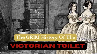 The History Of The Victorian Toilet & Womens Hygiene