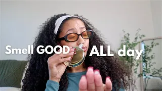 SMELL GOOD tips that changed my life | Smell good ALL DAY, scent rotation, & level up your hygiene|