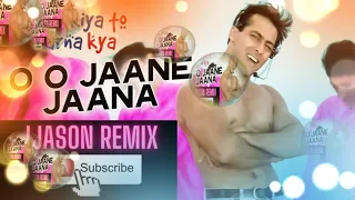 O O Jaane Jaana | JJason Remix[Teaser] | Salman Khan | Kamaal Khan | Pyaar Kiya Toh Darna Kya