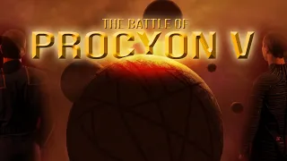 The Battle of Procyon V Tells us A Lot