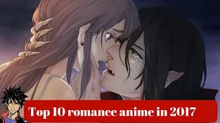 Top 10 romance anime in 2017