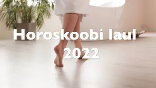 Horoskoobi laul 2022