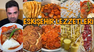 ESKİŞEHİR’DE 1 GÜNDE NE YENİR!!!