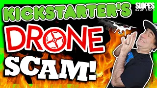 Kickstarter's DRONE SCAM! - SGR