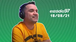 ESTÁDIO 97 - AO VIVO - 18/08/21