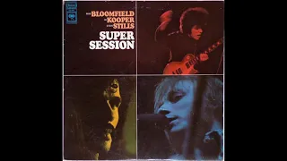 1968 - Al Kooper, Mike Bloomfield & Stephen Stills - Albert's Shuffle