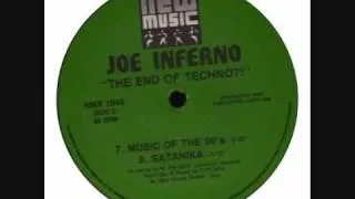 Joe Inferno - The End Of Techno?! (Music Of The 90's / Satanika) (1993)