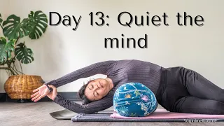 Day13: Quiet the mind evening practice | whole body | nervous system deep calm | 40min