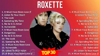 R o x e t t e MIX Las Mejores Canciones ~ 1980s Music ~ Top Swedish, Adult, Euro-Pop Music