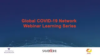 Global COVID-19 Network Webinar Learning Series