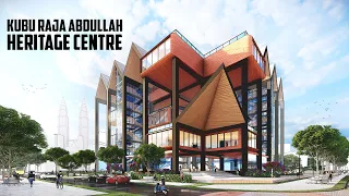 Kubu Raja Abdullah Heritage Centre, Kampong Bharu - Architectural Reinterpretation