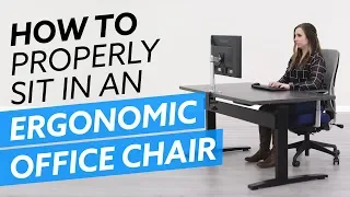 How-To Properly Sit In An Ergonomic Office Chair