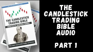 Forex Audiobook: The Candlestick Trading Bible by Munehisa Homma Part 1 | Forex Education