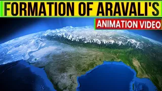 HOW ARAVALI RANGE FORMED | IMPORTANCE OF ARAVALI RANGE