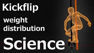 Science behind kickflip weight distribution - Shift weight before jumping!