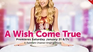 A Wish Come True - Premieres January 31st!