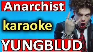 Anarchist ♥ YUNGBLUD ♥ Karaoke Instrumental by SoMusique