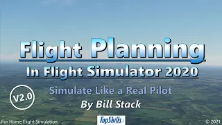 Flight Planning in MSFS 2020 V20 TopSkills