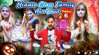 Middle Class Family Aur Bhoot Part-6 || we3 || Aditi Sharma