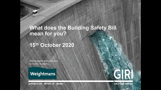 GIRI & Weightmans webinar: What does the Building Safety Bill mean for you?