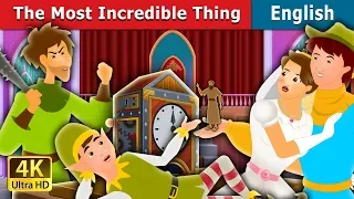 The Most Incredible Thing Story in English | Stories for Teenagers | @EnglishFairyTales