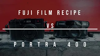 Fuji Film Recipe vs Portra 400