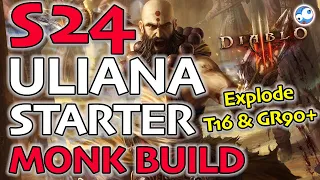 Diablo 3  Uliana T16 GR90 Season 24 Monk Starter Build (No Ethereal) Patch 2.7.1 Exploding Palm