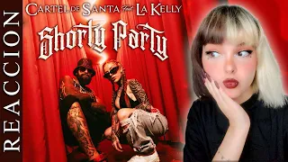 REACCIONAMOS A Cartel de Santa, La Kelly - Shorty Party