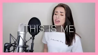 THIS IS ME - The Greatest Showman COVER! | Georgia Merry