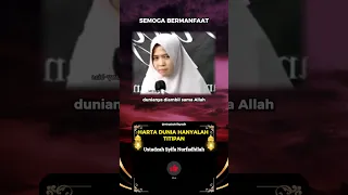 Harta Dunia hanyalah titipan - Ustadzah syifa nurfadilah #ustadzahsyifanurfadilah #ceramah #shorts