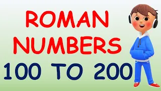 Roman Numbers 100 To 200 Roman Numerals 100 To 200 |Roman Numerals From 100 To 200 |100 To 200 Roman