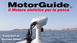 Motorguide il motore elettrico di prua per la pesca  test di Stefano Adami