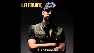 La Fouine - À l'Epoque [Audio]