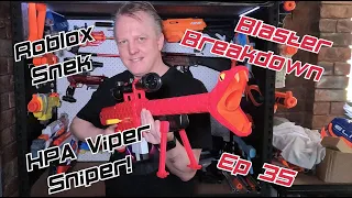 Blaster Breakdown 35 (November 2022) - Nerf Roblox Viper Strike mod - now a 400fps HPA Viper Sniper!