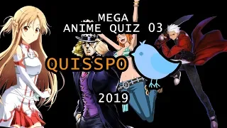 MEGA ANIME QUIZ #03 [Openings, Endings, Characters, Places and more...] | Quisspo