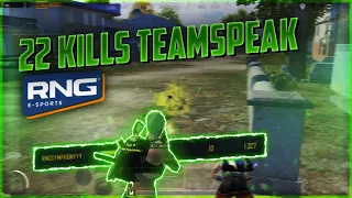 22 KILLS TEAMSPEAK TOURNAMENT | RNG E SPORTS | PUBG MOBILE