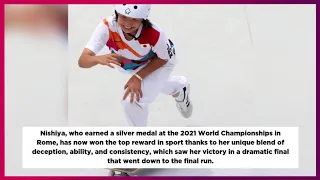 NISHIYA Momiji, 13, becomes the first woman to win a gold medal in women's street skating