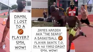 REALITY CHECK EPISODE 1128: JAMES HARDEN A 🏀 PLAYER 😳 BEATS TERRELL OWENS IN A 40 YARD DASH? NO WAY!