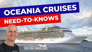 Oceania Cruises: 7 Things You Need To Know Before Cruising
