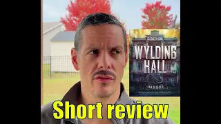 Wylding Hall - Short Review