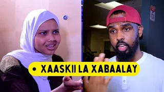 Short Film: Xaaskii la xabaalay Part 2