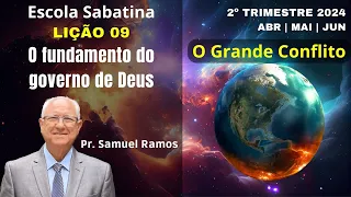 LIÇÃO 9 | LIÇÃO DA ESCOLA SABATINA | O FUNDAMENTO DO GOVERNO DE DEUS