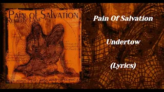 Pain Of Salvation - Undertow (Lyrics)