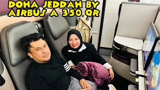 TERBANG DEKAT DOHA - JEDDAH QATAR AIRWAYS AIRBUS A350 TERBARU