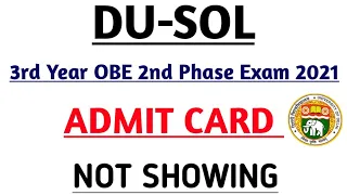 DU SOL Third Year OBE Second Phase Admit Card Not Showing Problem | College Updates