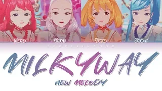 New Melody - Milkyway - (Color Coded Han|Rom|Eng)