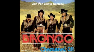 BRONCO CIEN POR CIENTO NORTEÑO ÁLBUM COMPLETO (Chemanel08)