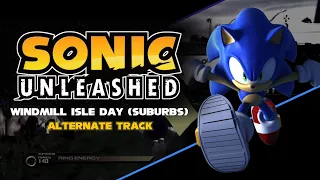 Windmill Isle Day (Suburbs) Alternate Track - Sonic Unleashed [REMIX]